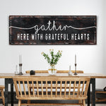Gather Here With Grateful Hearts Sign III