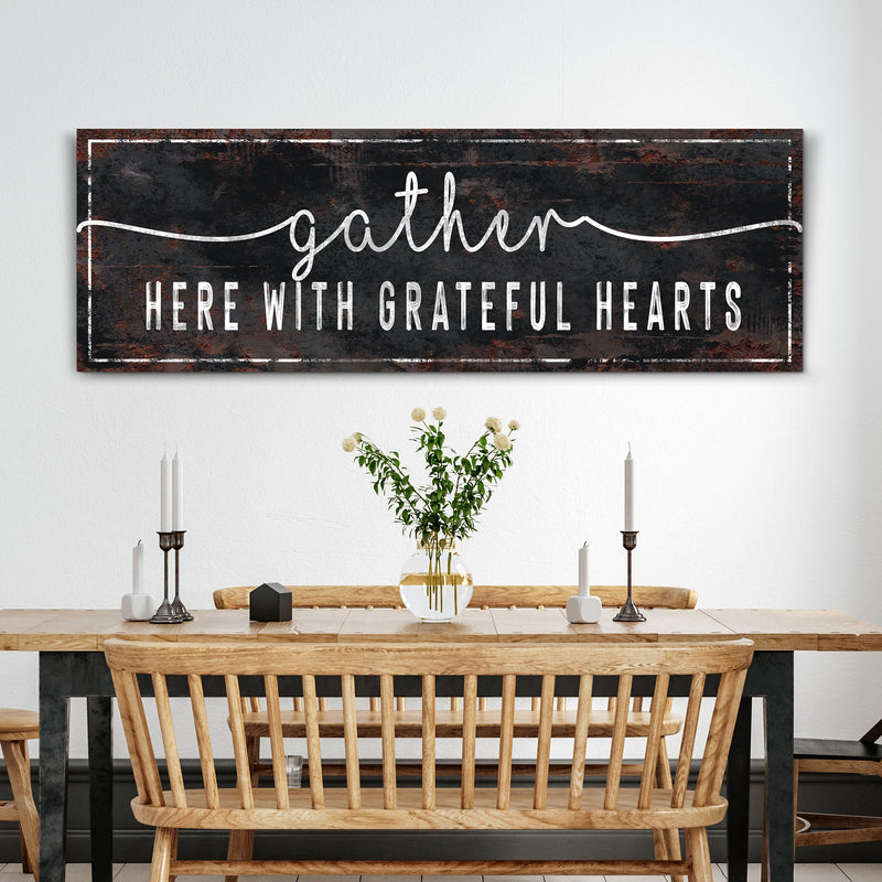 Gather Here With Grateful Hearts Sign III