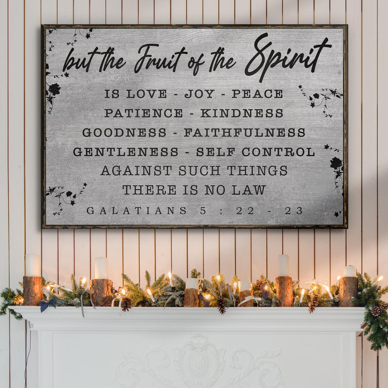 Galatians 5:22-23 - The Fruit Of The Spirit Sign II