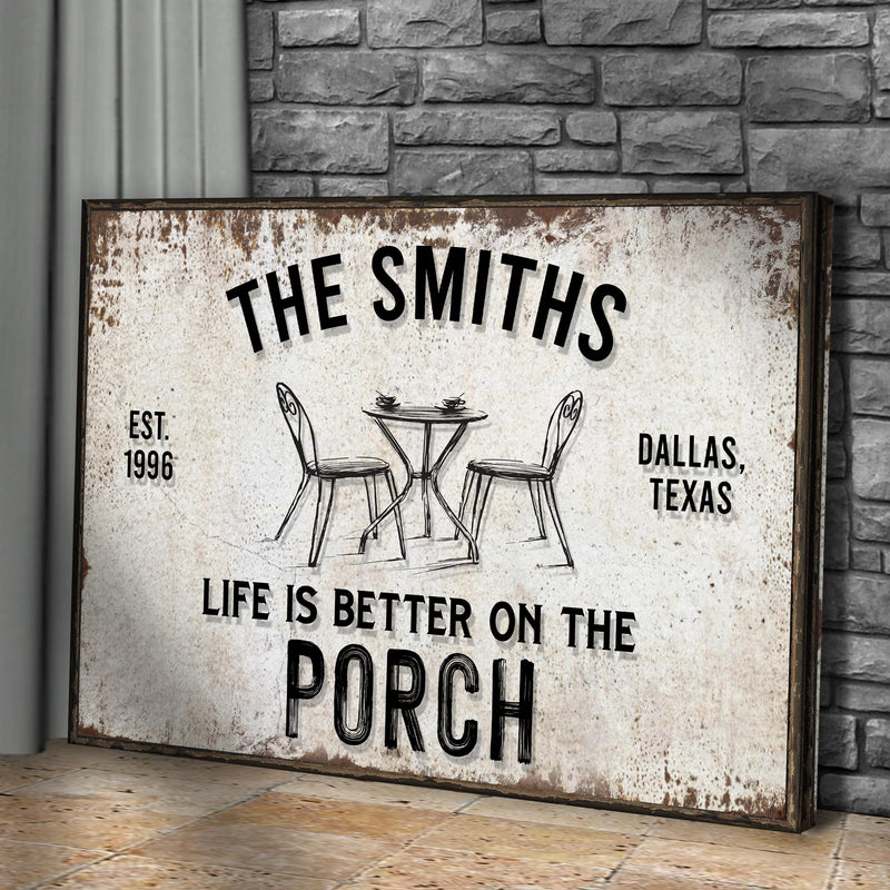 Life Is Better On The Porch Sign