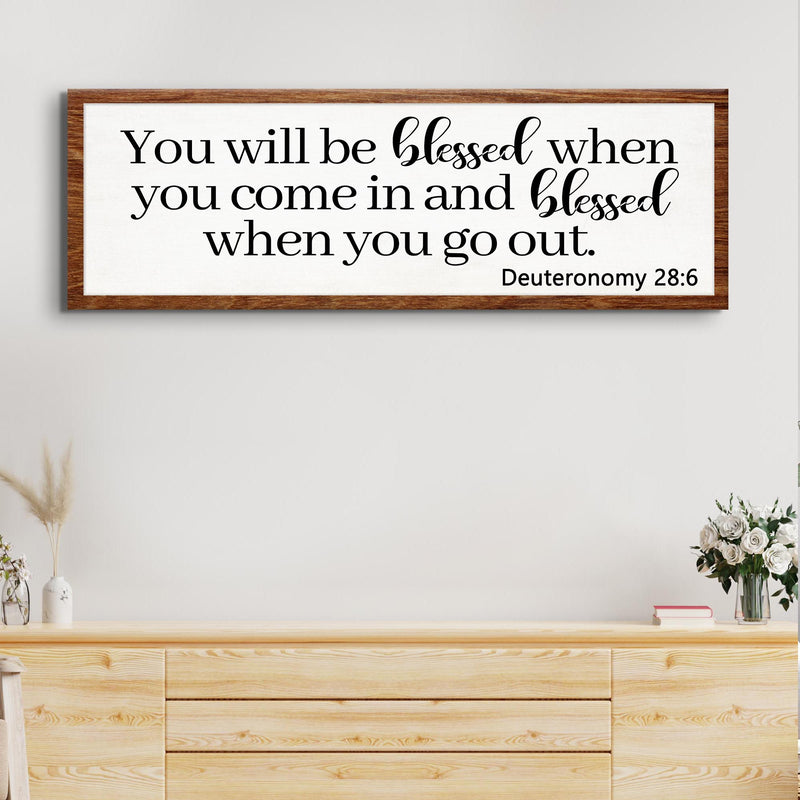 Deuteronomy 28:6 - You Will Be Blessed When You Come In Sign