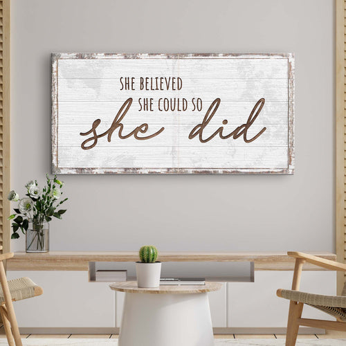 She Believed She Could So She Did Sign