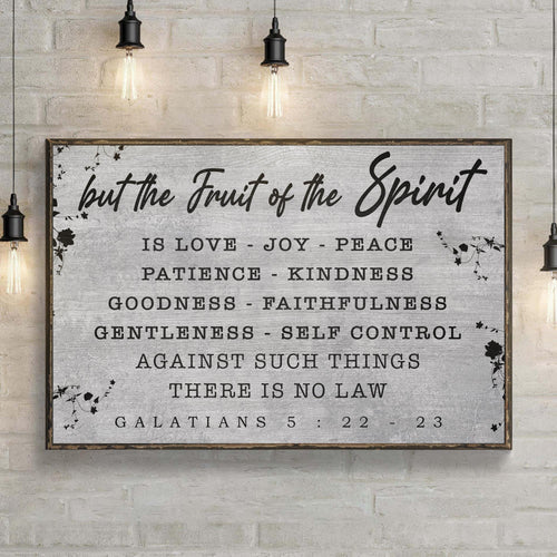 Galatians 5:22-23 - The Fruit Of The Spirit Sign II