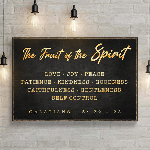 Galatians 5:22-23 - The Fruit Of The Spirit Sign