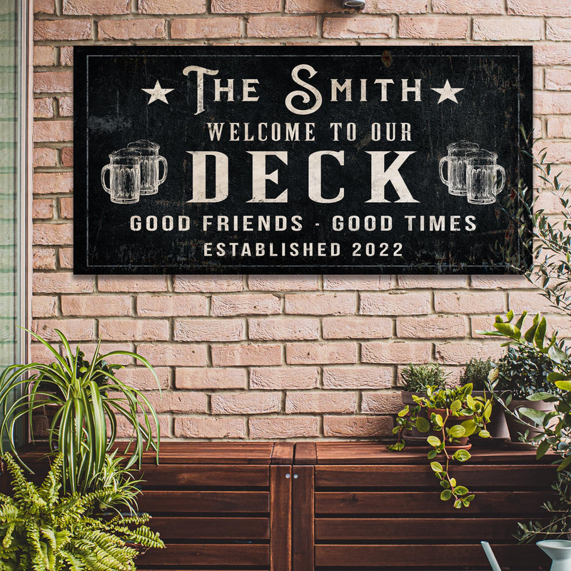 Good Friends Good Times Welcome To Our Deck Sign