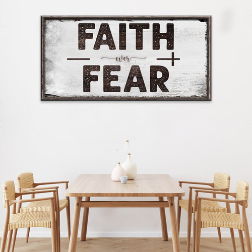 Faith Over Fear Sign