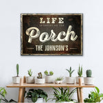 Life Is Better On The Porch Sign II