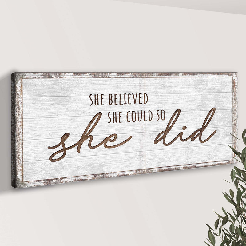 She Believed She Could So She Did Sign