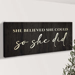 She Believed She Could So She Did Sign II