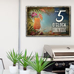 It's 5 O'Clock Somewhere Sign