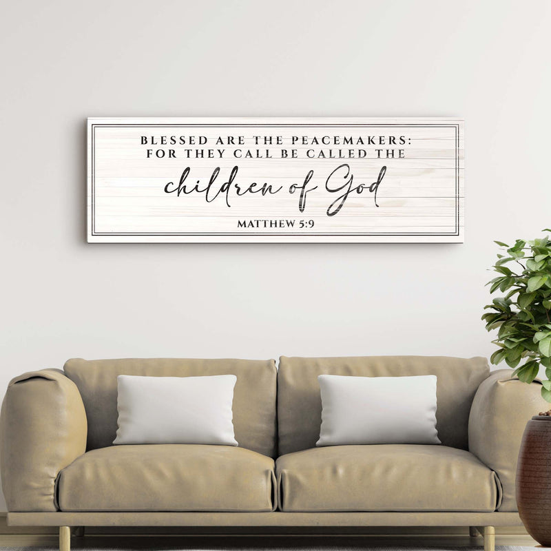 Matthew 5:9 - Blessed Are The Peacemakers Sign II