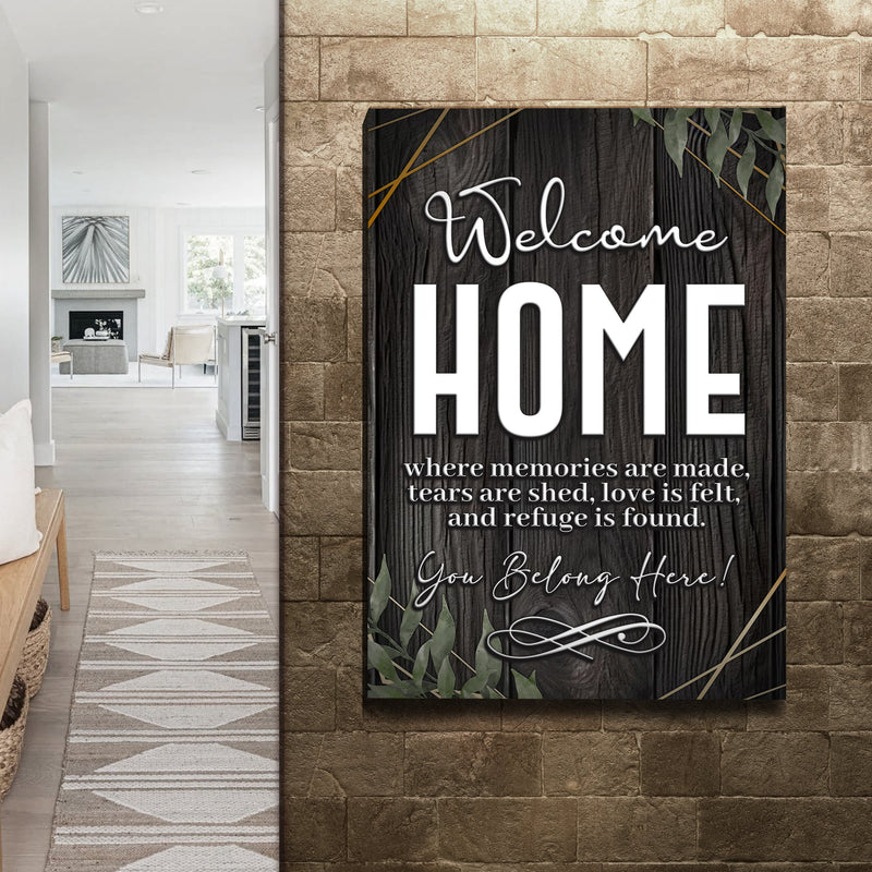 You Belong Here Welcome Home Entryway Sign