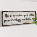 You Are My Sunshine Sign III