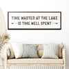 Time At The Lake Sign
