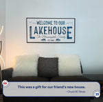 Welcome To Our Lakehouse Sign III