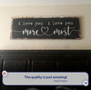 I Love You More I Love You Most Sign III