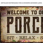 Welcome To Our Porch Sign III