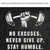 No Excuses Motivational Sign