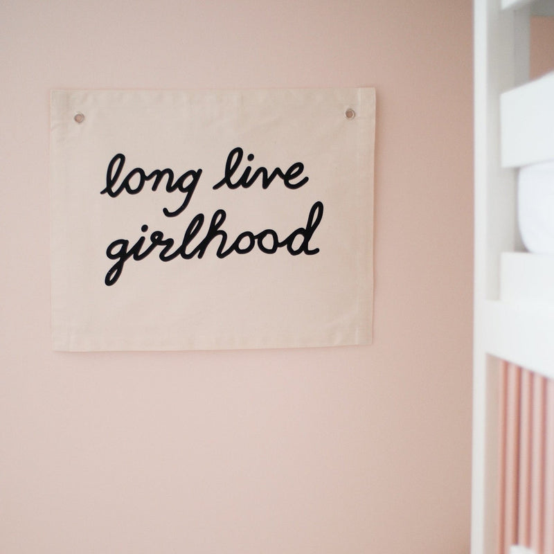 long live girlhood banner