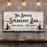 Speakeasy Your Booze Our Couch Bar Sign
