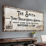 Family Thirst Parlor Happily Hosting Sign