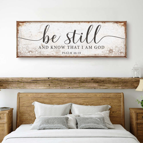 Psalm 46:10 Be Still And Know That I Am God Faith Sign