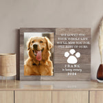 Pet Memorial Sign We Loved You Your Whole Life