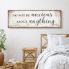 Do Not Be Anxious About Anything Faith Sign