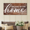 Welcome To Our Home Sign V