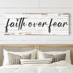 Faith Over Fear Faith Sign III