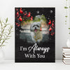 Pet Memorial Sign I'm Always With You