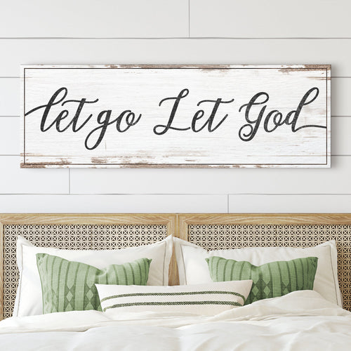 Let Go Let God Faith Sign IV