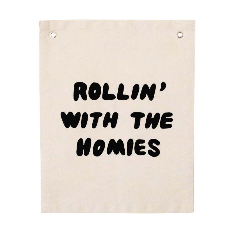 rollin' with the homies banner