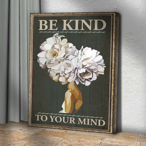Be Kind To Your Mind Sign II